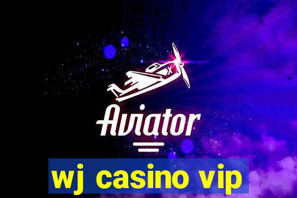 wj casino vip